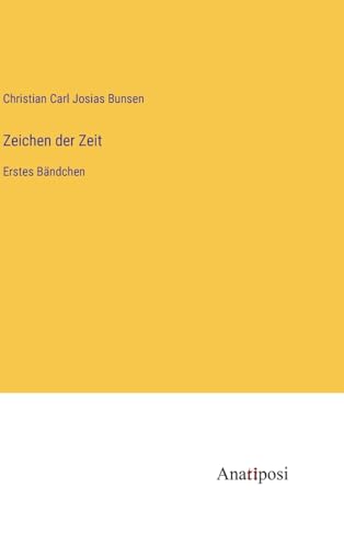 Zeichen der Zeit: Erstes Bändchen (German Edition)