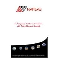 A Designer's Guide to Simulation with Finite Element Analysis 1874376328 Book Cover