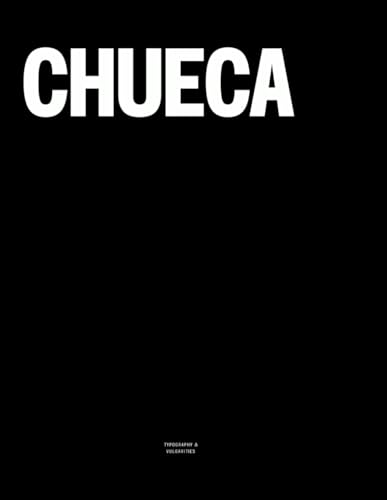 Chueca: The Coffee Table Book