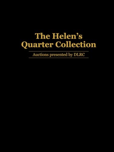 The Helen's Quarter Collection: Auctions Presented by DLRC
