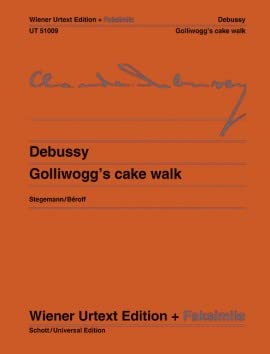 Debussy: Golliwogg's Cake Walk (Includes facsimile of the manuscript)      Sheet music – January 1, 2012