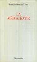 La médiacratie 2080661647 Book Cover