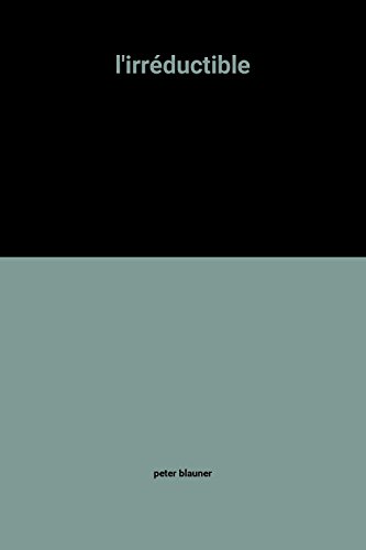 l'irréductible