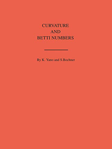 Curvature and Betti Numbers (Annals of Mathematics Studies Book 32)