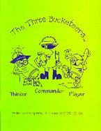 The Three Bucketeers: Commander, Thinker, Player 1882183223 Book Cover