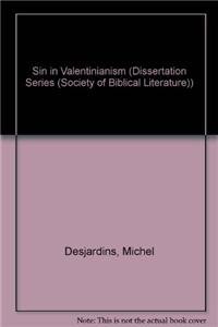 Hardcover Sin in Valentinianism (DISSERTATION SERIES (SOCIETY OF BIBLICAL LITERATURE)) Book