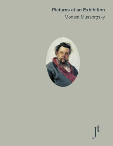 Mussorgsky Pictures at an Exhibition: Full bound score for study, review, and performance
