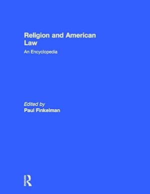 Book cover Religion and American Law: An Encyclopedia (Garland Reference Library of the Humanities)