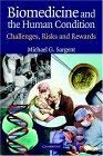 La mejor comparación de Sargentos en G los preferidos por los clientes. 43 Biomedicine and the Human Condition: Challenges, Risks, and Rewards by Michael G. Sargent (2005-02-28)