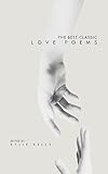  The Best Classic Love Poems (English Edition)
