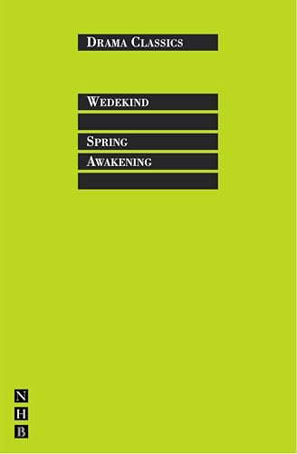Spring Awakening: Full Text and Introduction (NHB Drama Classics)