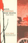Love, Longing, and Death: Mystic Stories 8185002924 Book Cover