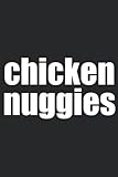Photo Gallery chicken nuggies funny meme sweagood: lined journal notebook to do schedule, medium 6x9 inches, 100 pages, printed cover Photo Gallery chicken nuggies funny meme sweagood: lined journal notebook to do schedule, medium 6x9 inches, 100 pages, printed cover