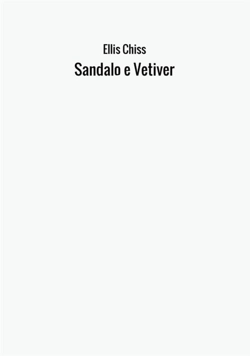 Sandalo e Vetiver