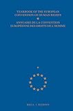 Yearbook of the European Convention on Human Rights:Vol. 41A:Key Extracts from a Selection of Judgements of the European Court of Human Rights and ... europ&Atilde;&copy;enne des droits de l'homme, 41)