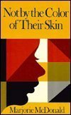 Not by the Color of Their Skin: The Impact of Racial Differences on the Child's Development 0823636909 Book Cover