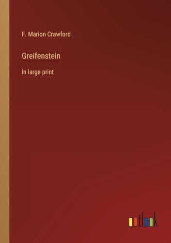 Greifenstein: in large print