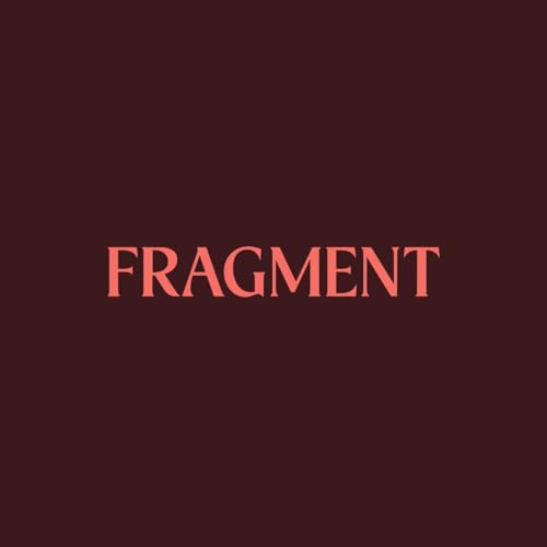 FRAGMENT Podcast Por AMANDA ELIN & MARIA arte de portada