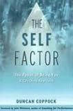The Self Factor: The Power of Being You a Coaching Approach