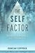 The Self Factor: The Power of Being You a Coaching Approach