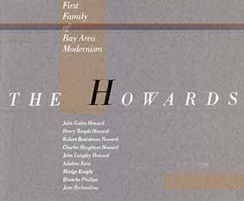 Paperback The Howards: First family of Bay Area modernism Book