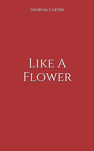 Like A Flower