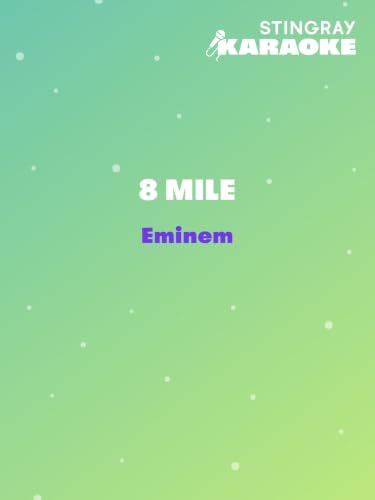 8 Mile in the Style of Eminem