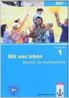 Mit uns leben, Neubearbeitung, Bd.1, Arbeitsbuch