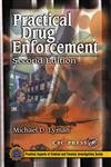 Practical Drug Enforcement, Second Edition (Practical Aspects of Criminal and Forensic Investigations)