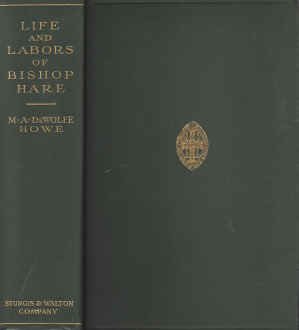 The Life and Labors of Bishop Hare, Apostle to the Sioux