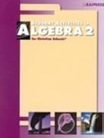 Student Activities in Algebra 2 for Christian Schools 1579245404 Book Cover