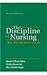 The Discipline of Nursing: An Introduction