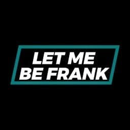 Let Me Be Frank Podcast cover art