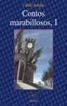 Contos marabillosos, I: Contos da tradición oral de Galicia: 1 (INFANTIL E XUVENIL - CABALO BULIGÁN - Contos marabillosos)