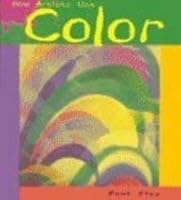 How Artists Use Color (Flux, Paul, Seeing and Feeling Art.) 1588100782 Book Cover