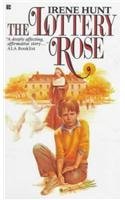 The Lottery Rose by Irene Hunt (1986-10-15) B01LY5WPHA Book Cover