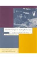 Inventive Strategies for Teaching Mathematics: Implementing Standards for Reform (Psychology in the Classroom) 1557983682 Book Cover