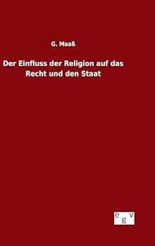 Hardcover Der Einfluss der Religion auf das Recht und den Staat [German] Book