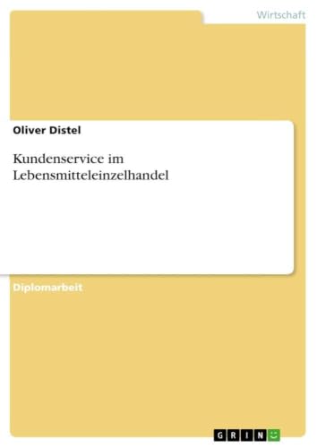 Kundenservice im Lebensmitteleinzelhandel (German Edition)
