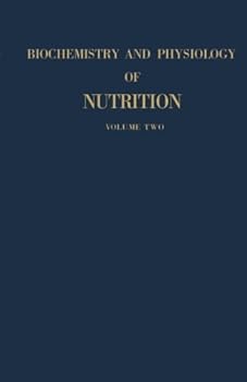 Biochemistry and Physiology of Nutrition Vol. II