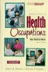Introduction to Health Occupations: Today's Health Care Worker (Introduction to Health Occupations, 4th ed)