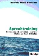 Sprechtraining: Professionell sprechen - auf der Bühne und am Mikrofon