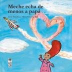 Meche Echa De Menos A Papá 9560001000 Book Cover