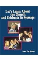 Let's Learn About the Church & Celebrate Its Message 081461888X Book Cover