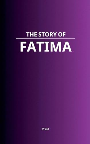 The Story Of Fatima