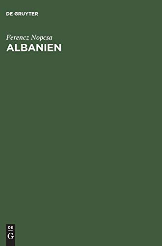 Albanien: Bauten, Trachten und Geräte Nordalbaniens (German Edition)
