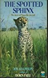 Paperback By JOY ADAMSON - Spotted Sphinx (1973) [Paperback] Book
