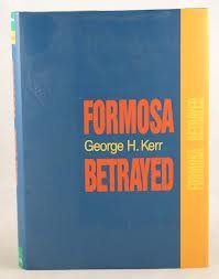 Hardcover Formosa Betrayed Book