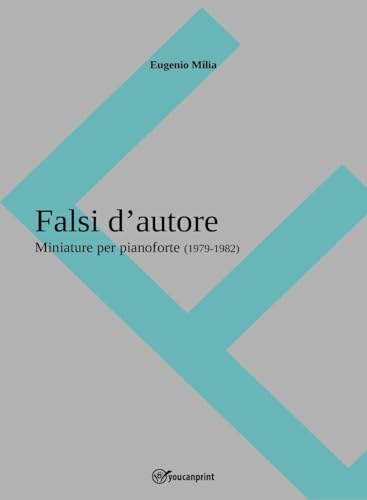 Falsi d'autore. Miniature per pianoforte (1979-1982). Partitur