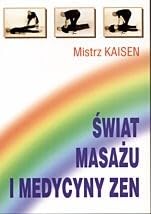 Unknown Binding Swiat masazu i medycyny zen (polish) [Polish] Book